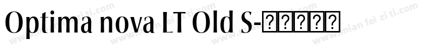 Optima nova LT Old S字体转换